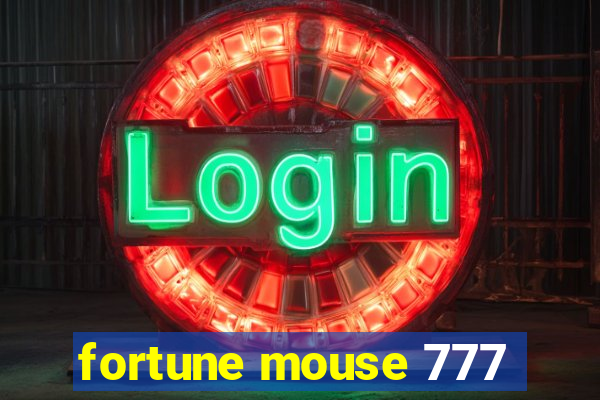 fortune mouse 777